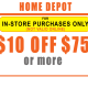 in-store $10 off $75 home depot